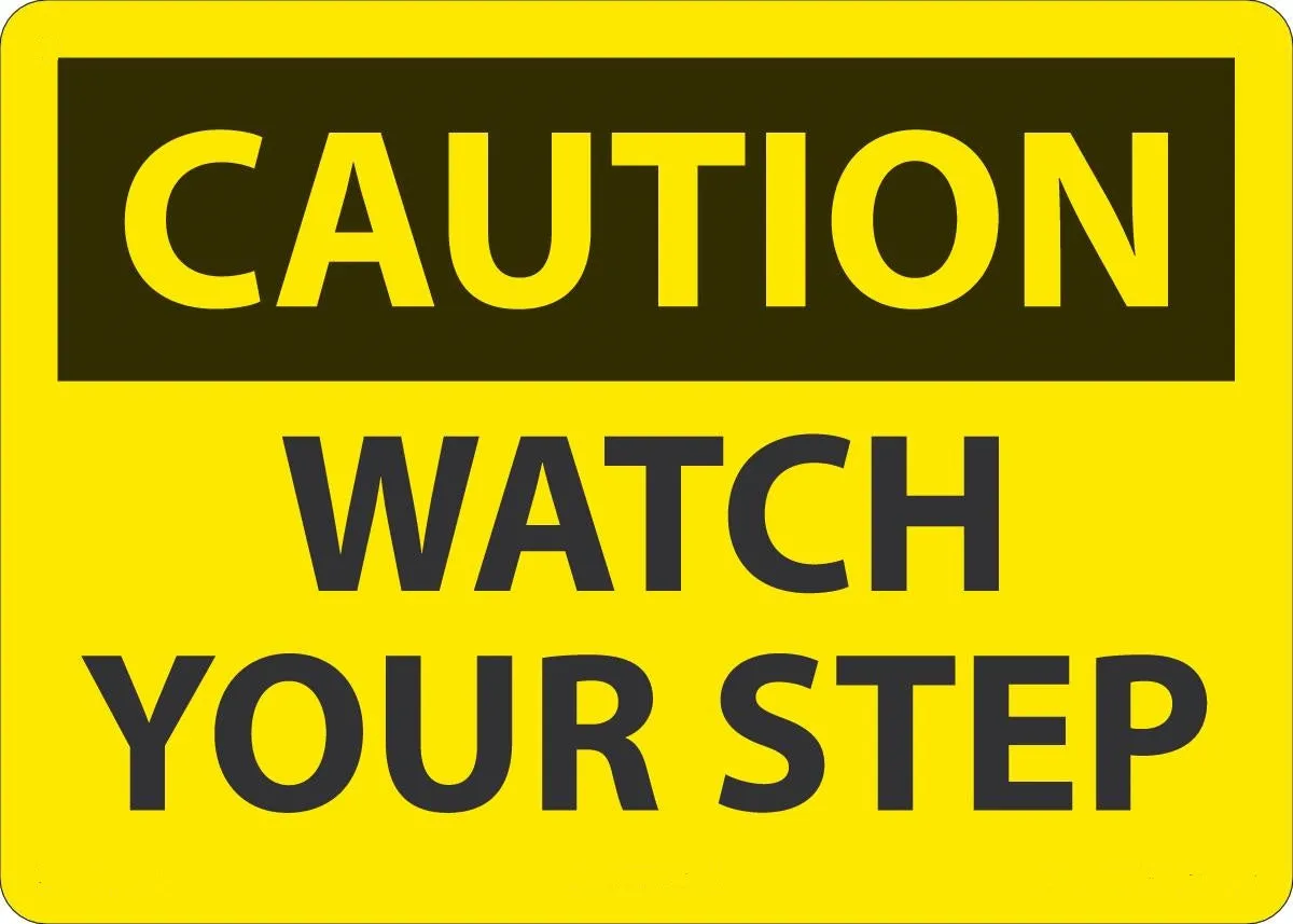 10" X 14" Black And Yellow Plastic Fall Arrest Sign "CAUTION WATCH YOUR STEP"