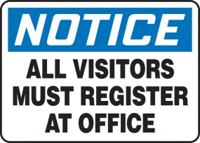 10" X 14" Black, Blue And White Plastic Admittance And Exit Sign "NOTICE ALL VISITORS MUST REGISTER AT OFFICE"